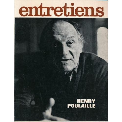 Entretiens. Henry Poulaille. Henry Poulaille Et La Littérature Prolétarienne