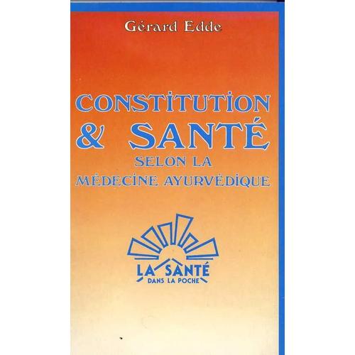 Constitution Et Santé Selon L'ayurveda - Médecine Traditionnelle De L'inde