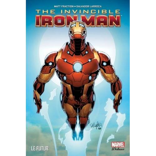 Invincible Iron Man Tome 6 - Le Futur