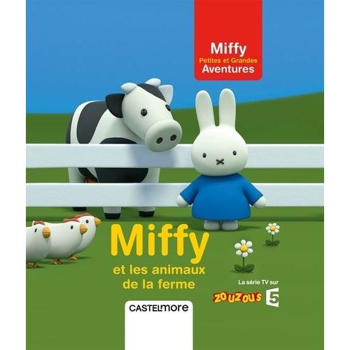 Miffy Et Les Animaux De La Ferme