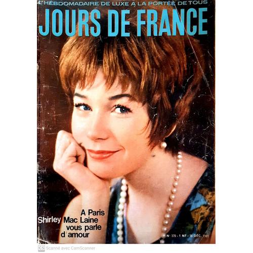 Jours De France - N°370 - 16 Décembre 1961 - Shirley Mac Laine Vous Parle D'amour