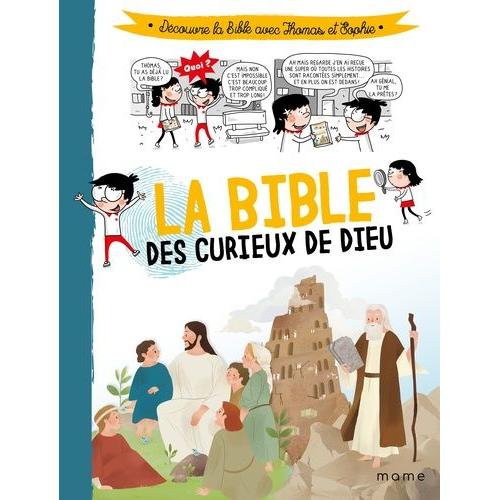 La Bible Des Curieux De Dieu