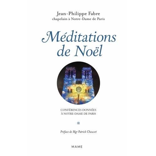 Méditations De L'avent - Conférences Données À Notre-Dame De Paris