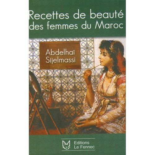 Recettes De Beauté Des Femmes Du Maroc
