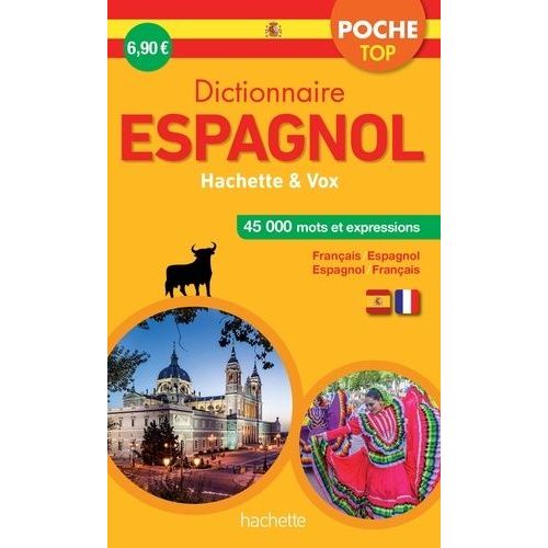 Dictionnaire Poche Top Hachette & Vox - Bilingue Français/Espagnol - Espagnol/Français