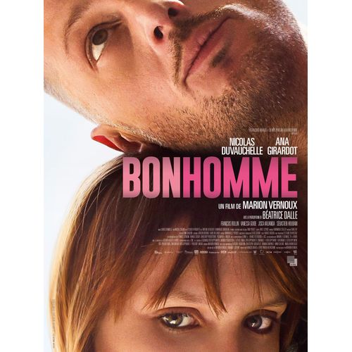 Bonhomme - Marion Vernoux - Nicolas Duvauchelle - Béatrice Dalle - Ana Girardot - 2018 Affiche De Cinéma Pliée 120x160 Cm