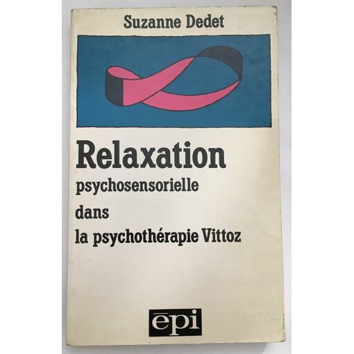 Relaxation Suzanne Dedet pas cher - Achat neuf et occasion | Rakuten