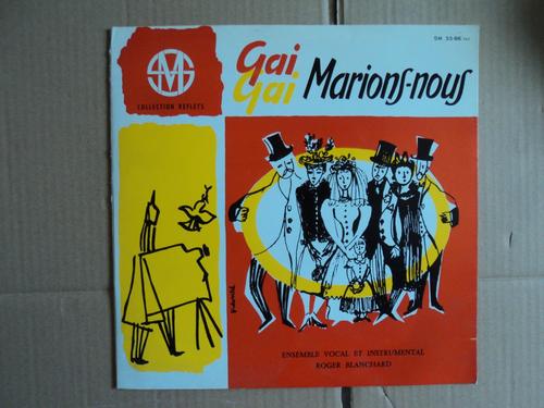 Gai Gai Marions Nous Roger Blanchard