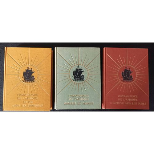 Lot De 3 Livres Connaissance De L'afrique : La Vie Sous Les Tropiques + Chasses En Afrique + L'imprévu Dans Les Dunes - Tirages Exclusifs Réservés Aux Bibliophiles De L'aventure - Boutique Axonalix