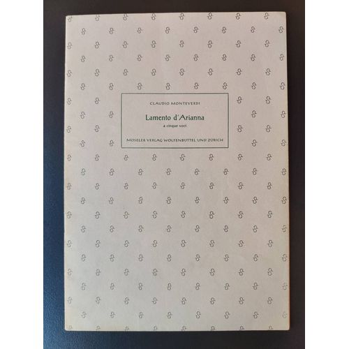Lamento D'arianna A Cinque Voci, Claudio Monteverdi, Möseler Verlag Wolfenbüttel Und Zürich