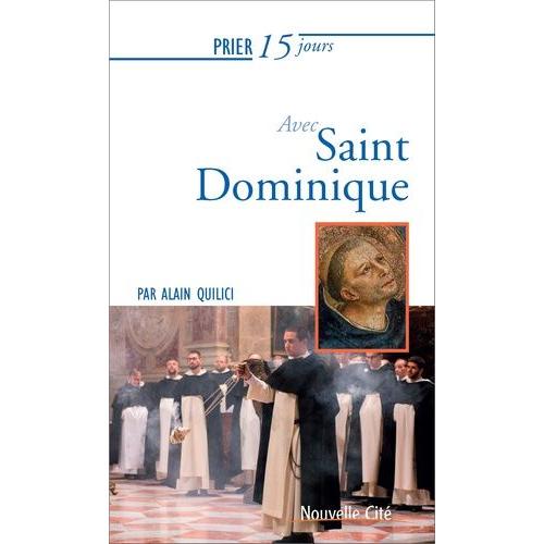 Prier 15 Jours Avec Saint Dominique Ned