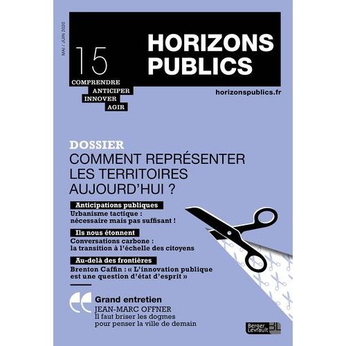 Comment Représenter Les Territoires Aujourd'hui ? - Horizons Publics No 15 Mai-Juin 2020