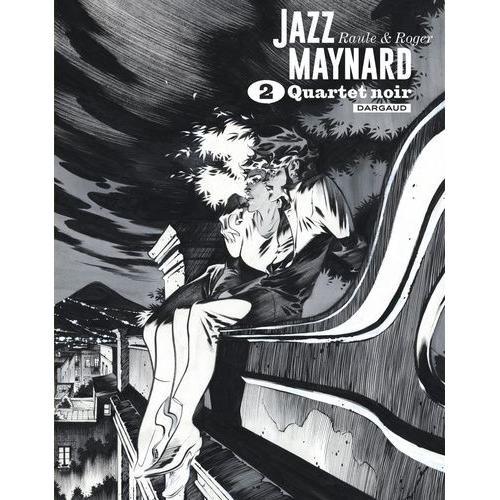 Jazz Maynard Intégrale, Tome 2 - Quartet Noir