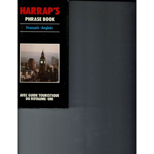 Harrap's Phrase Book Francais - Anglais Avec Guide Touristique Du Royaume-Uni