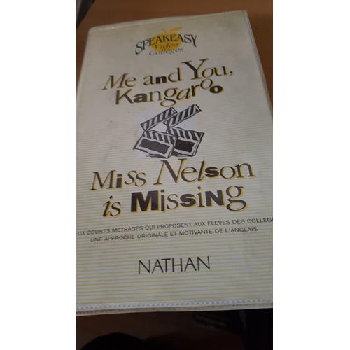 Me And You Kangaroo + Miss Nelson Is Missing Edition Nathan 2 Courts Métrages Qui Proposent Aux Élèves Des Collèges Une Approche Originale De L'anglais