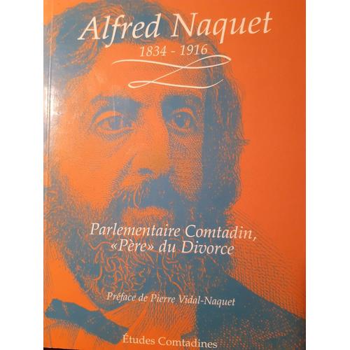 Alfred Naquet 1834 À 1916