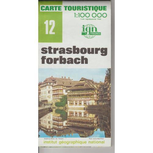 Carte Ign 1:100 000 Strasbourg Forbach 12