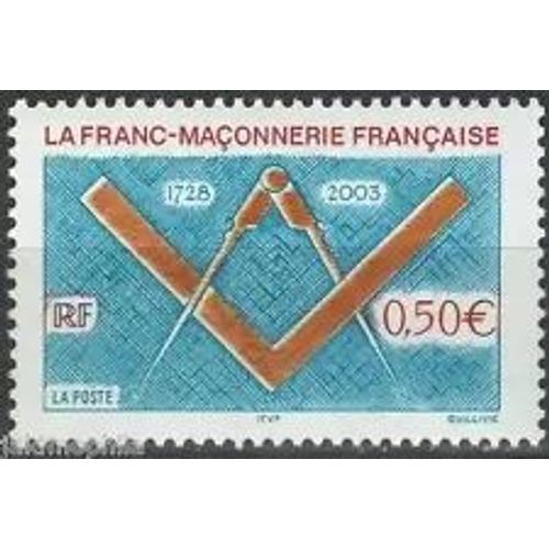 Timbre France 2003 Neuf ** Yt N° 3581 275 Éme Anniversaire De La Franc Maçonnerie Française