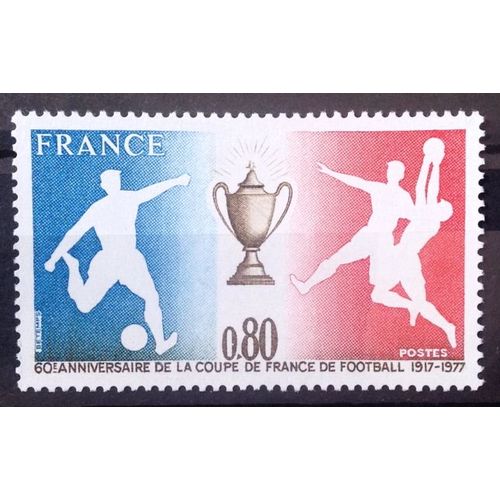 Coupe De France De Football - 60ème Anniversaire - 0,80 (Impeccable N° 1940) Neuf** Luxe (= Sans Trace De Charnière) - France Année 1977 - Brn83 - N30629