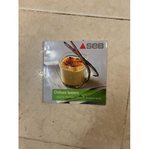 Seb - Delices Laitiers - Yaourts Fromages Blancs Et Desserts Lactes