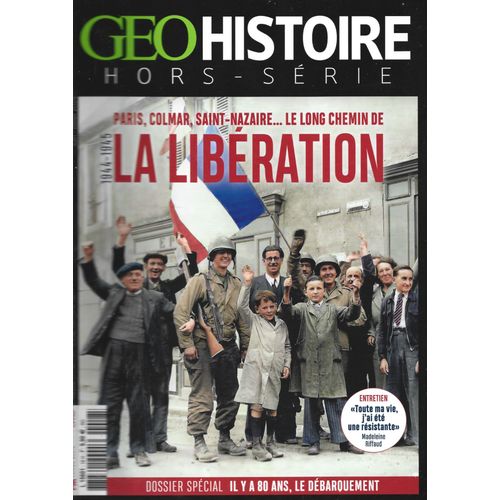Paris Colmar Saint-Nazaire Le Long Chemin De La Liberation