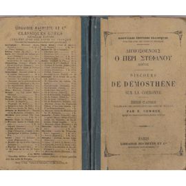 Discours De Demosthène Sur La Couronne - Édition Classique Publiée Avec Des Arguments Et Des Notes En Français