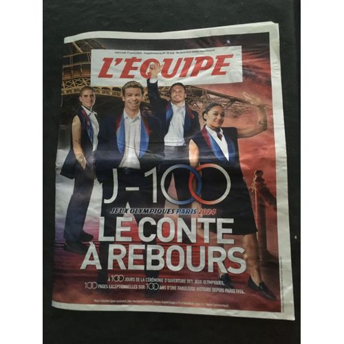 L'équipe Mercredi 17 Avril 2024 Supplément Au Numéro 25448 J-100 Le Conte À Rebours 100 Pages
