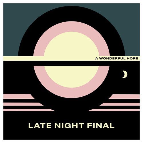 Late Night Final - Wonderful Hope - Yellow [Vinyl Lp] Colored Vinyl, Yellow