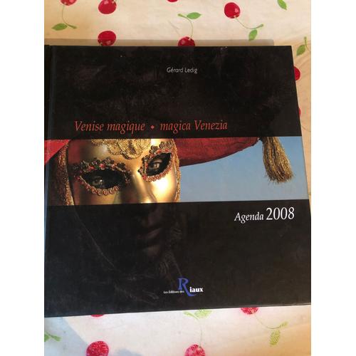 Agenda 2008 Gerard Ledig Venise Magique Magica Nenezia Editions Riaux