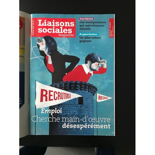 Liaisons Sociales Magazine 191 - Emploi: Cherche Main D’?Uvre Désespérément…