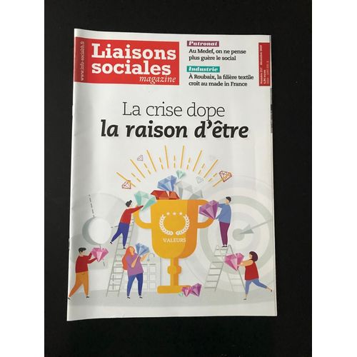 Liaisons Sociales 217 - La Crise Dope La Raison D’Être…