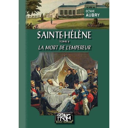 Sainte-Hélène (Tome 2 : La Mort De L'empereur)