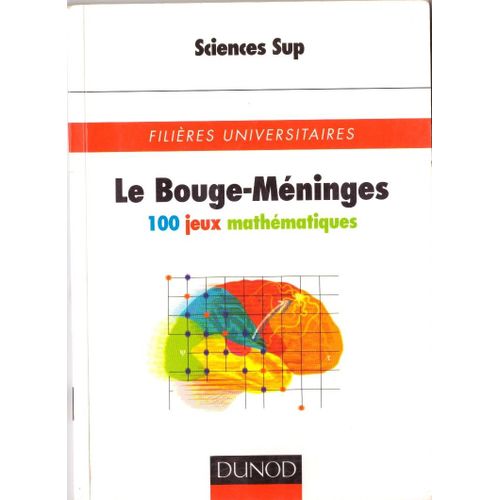 Le Bouge-Méninges -  100 Jeux Mathémathiques