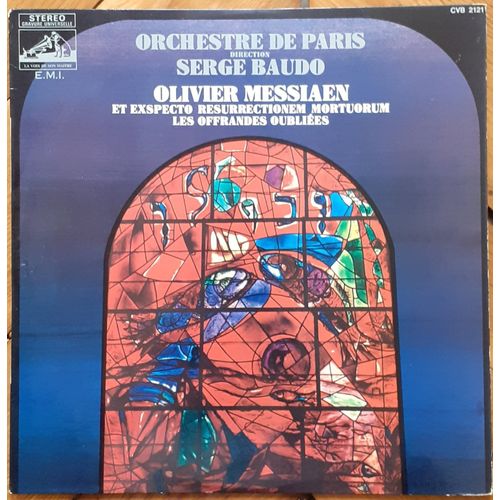 Olivier Messiaen - Orchestre De Paris, Serge Baudo ‎ Et Exspecto Resurrectionem Mortuorum / Les Offrandes Oubliées