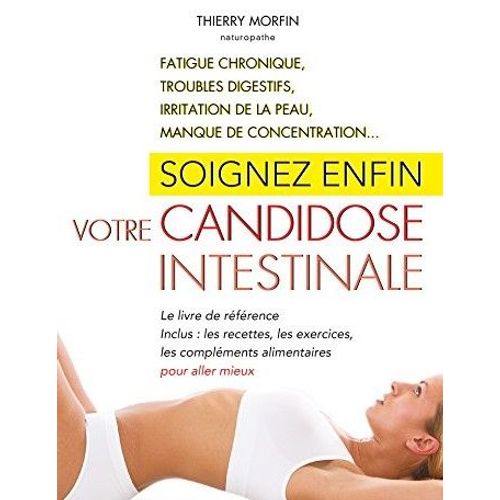 Soignez Enfin Votre Candidose Intestinale