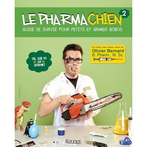 Le Pharmachien - Volume 2, Guide De Survie Pour Petits Et Grands Bobos