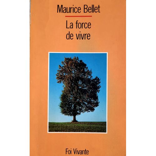 La Force De Vivre