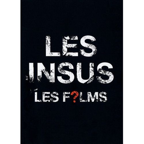 Les Insus - Les Films