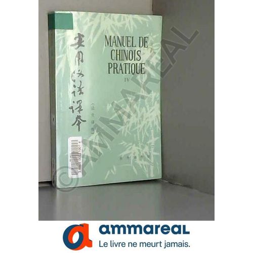 Manuel De Chinois Pratique Tome 4