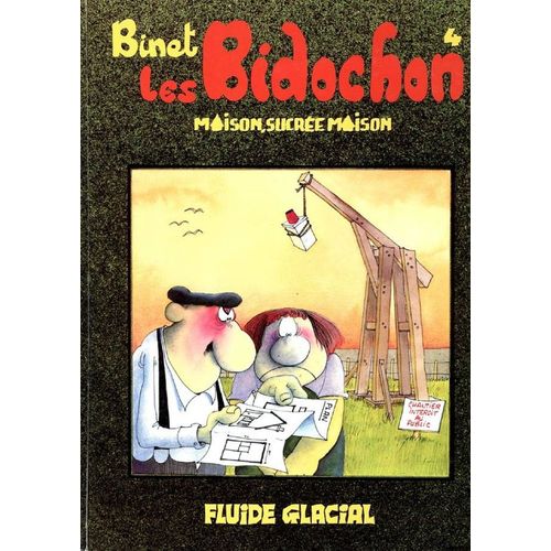 Binet: Les Bidochon (4) - Maison,Sucrée Maison - Editions Fluide Glacial 1983 (1ére Édition)