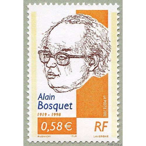 France 2002, Très Beau Timbre Neuf** Luxe Yvert 3462, Hommage À L'écrivain Alain Bosquet.