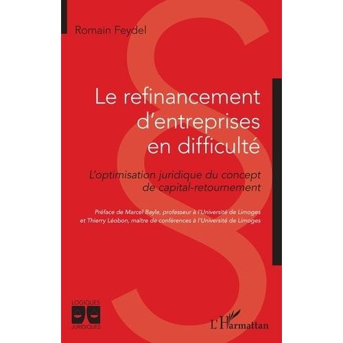 Le Refinancement D'entreprises En Difficulté - L'optimisation Juridique Du Concept De Capital-Retournement