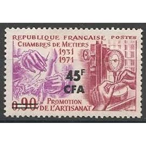 40ème Anniversaire Chambre Des Métiers Surchargé C F A (La Réunion) Année 1971 N° 398 Yvert Et Tellier Luxe