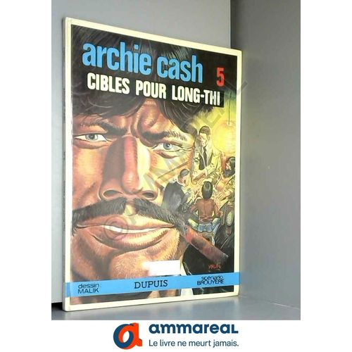 Archie Cash¿N05 Cibles Pour Long-Thi C