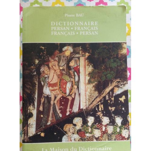 Dictionnaire Persan-Français / Français-Persan