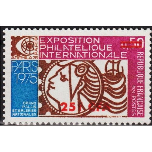 Exposition Philatélique Internationale Arphila Surchargé C F A (La Réunion) Année 1974 N° 421 Yvert Et Tellier Luxe