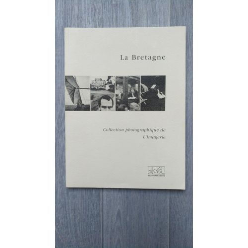 La Bretagne - Collection Photographique De L'imagerie