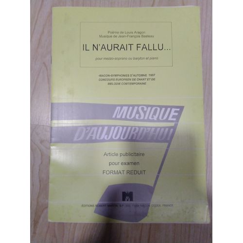 Il N'aurait Fallu... Pour Mezzo-Soprano Ou Baryton Et Piano R2868m