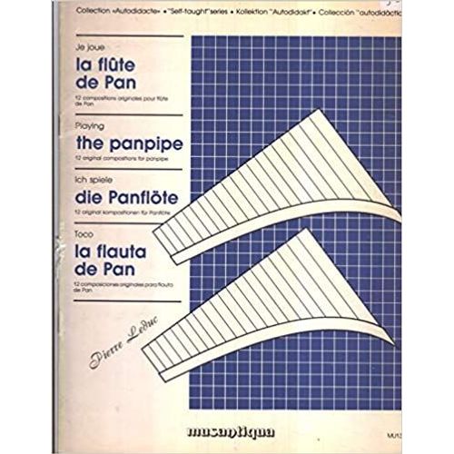 Je Joue La Flûte De Pan - 12 Compositions Originales Pour Flûte De Pan