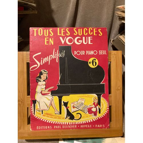 Tous Les Succès En Vogue Simplifiés Pour Piano Seul N°6 Éditions Paul Beuscher